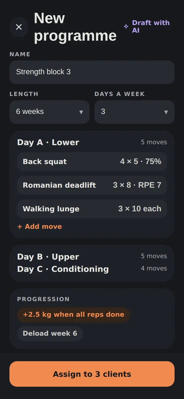 New programme on the phone: Strength block 3, 6 weeks, 3 days a week, with progression rules and assigned to 3 clients who approve it first.